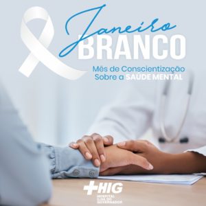 Janeiro Branco: mês de conscientização sobre a saúde mental