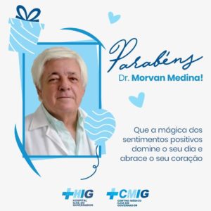 Feliz aniversário Dr. Morvan Medina